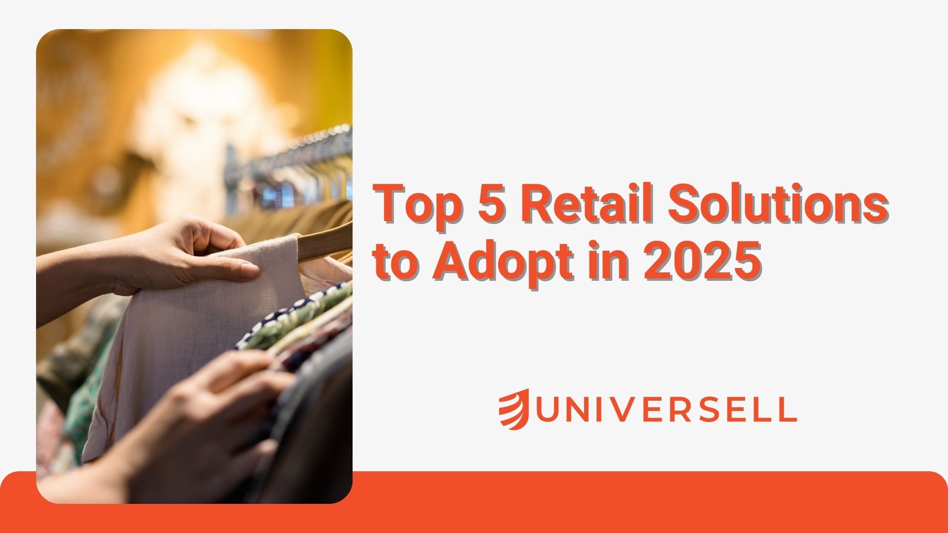 Top 5 Retail Solutions to Adopt in 2025
