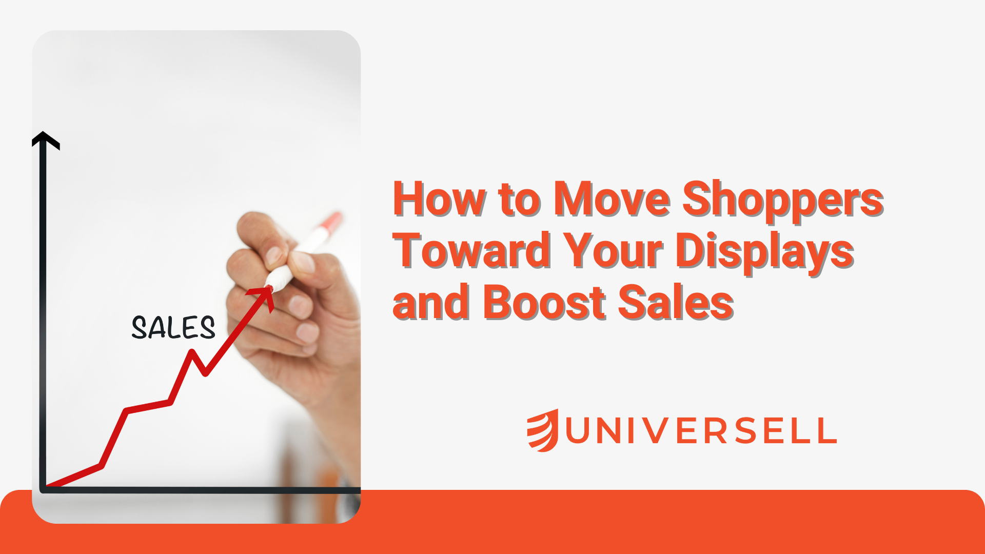How to Move Shoppers Toward Your Displays and Boost Sales