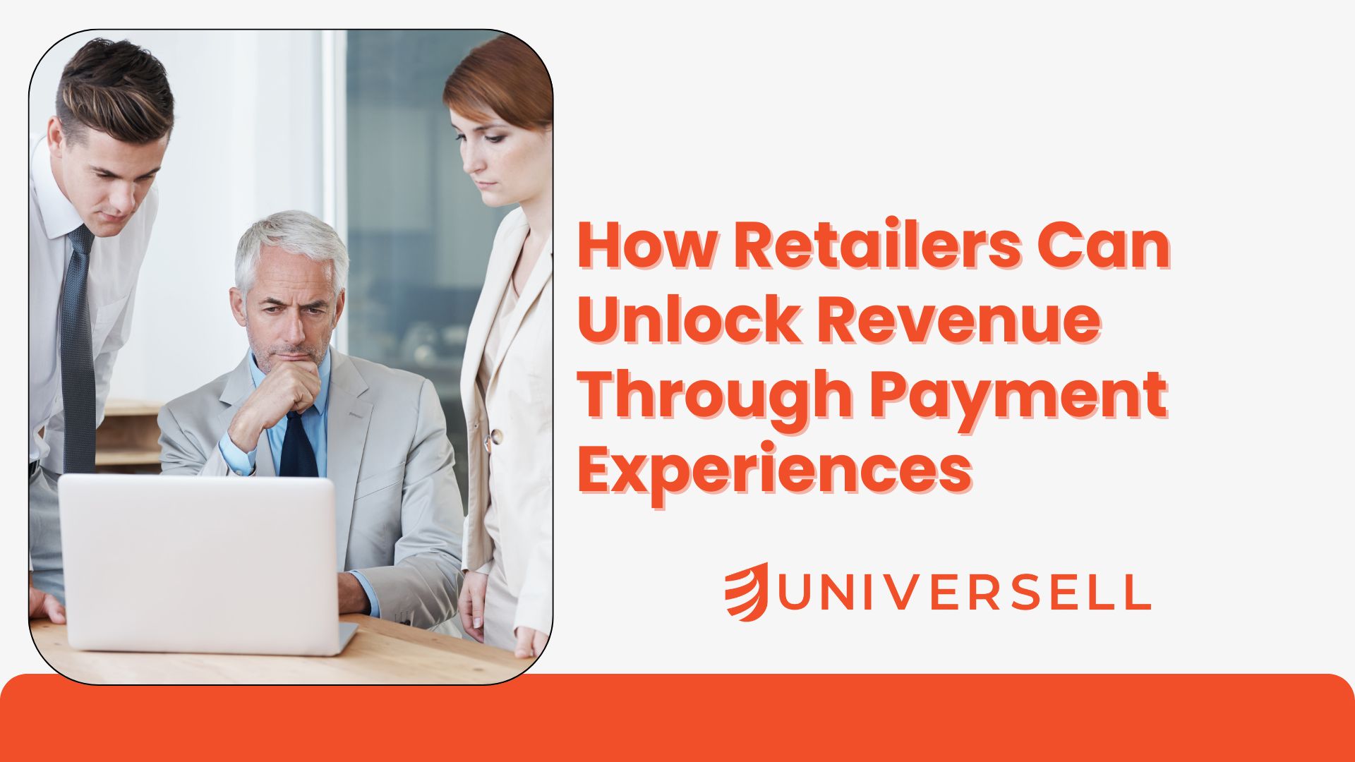 How Retailers Can Use Payment Experiences to Help Unlock Revenue