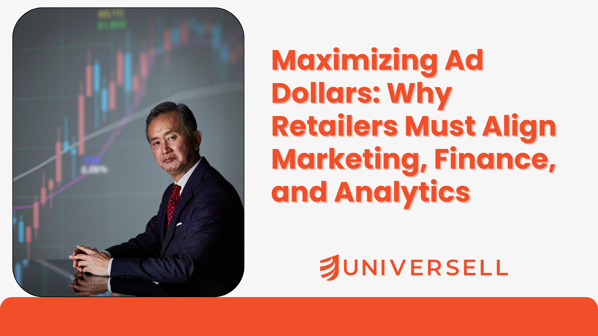 Maximizing Ad Dollars: Why Retailers Must Align Marketing, Finance, and Analytics