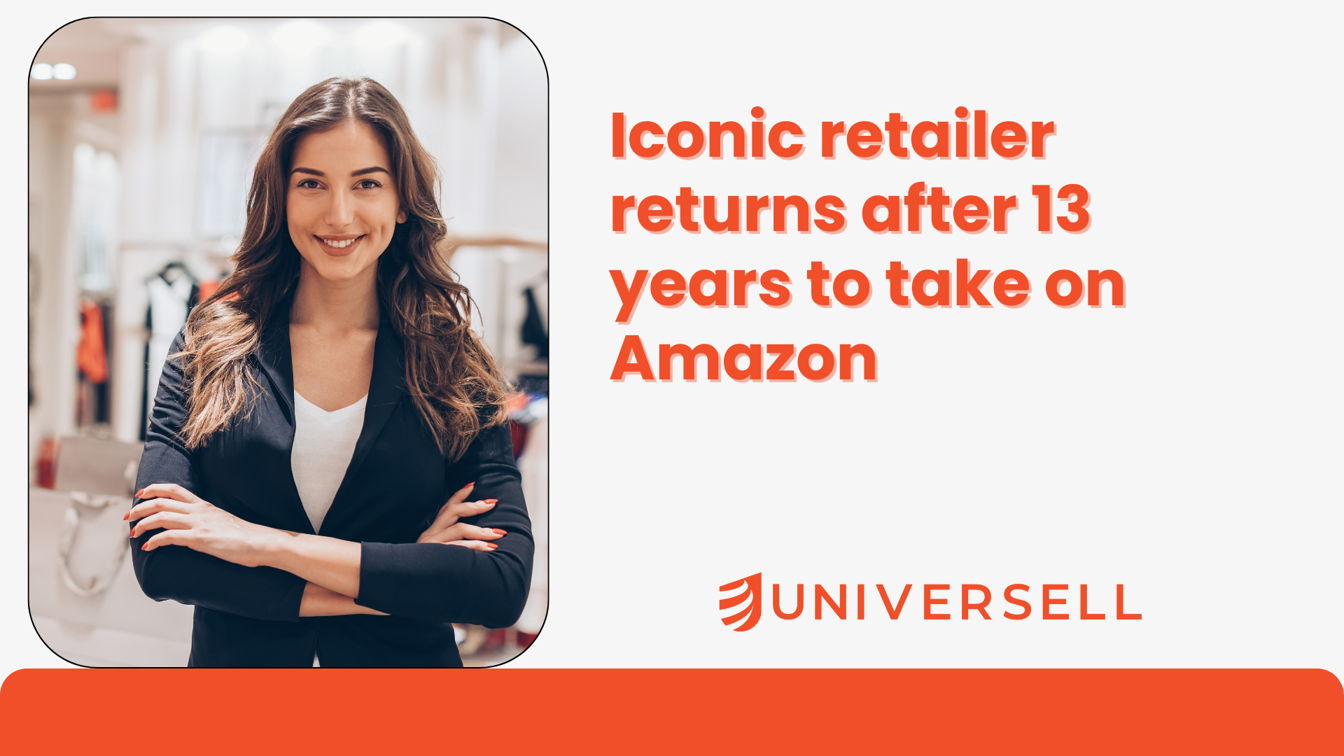 Iconic Retailer Returns After 13 Years to Take on Amazon