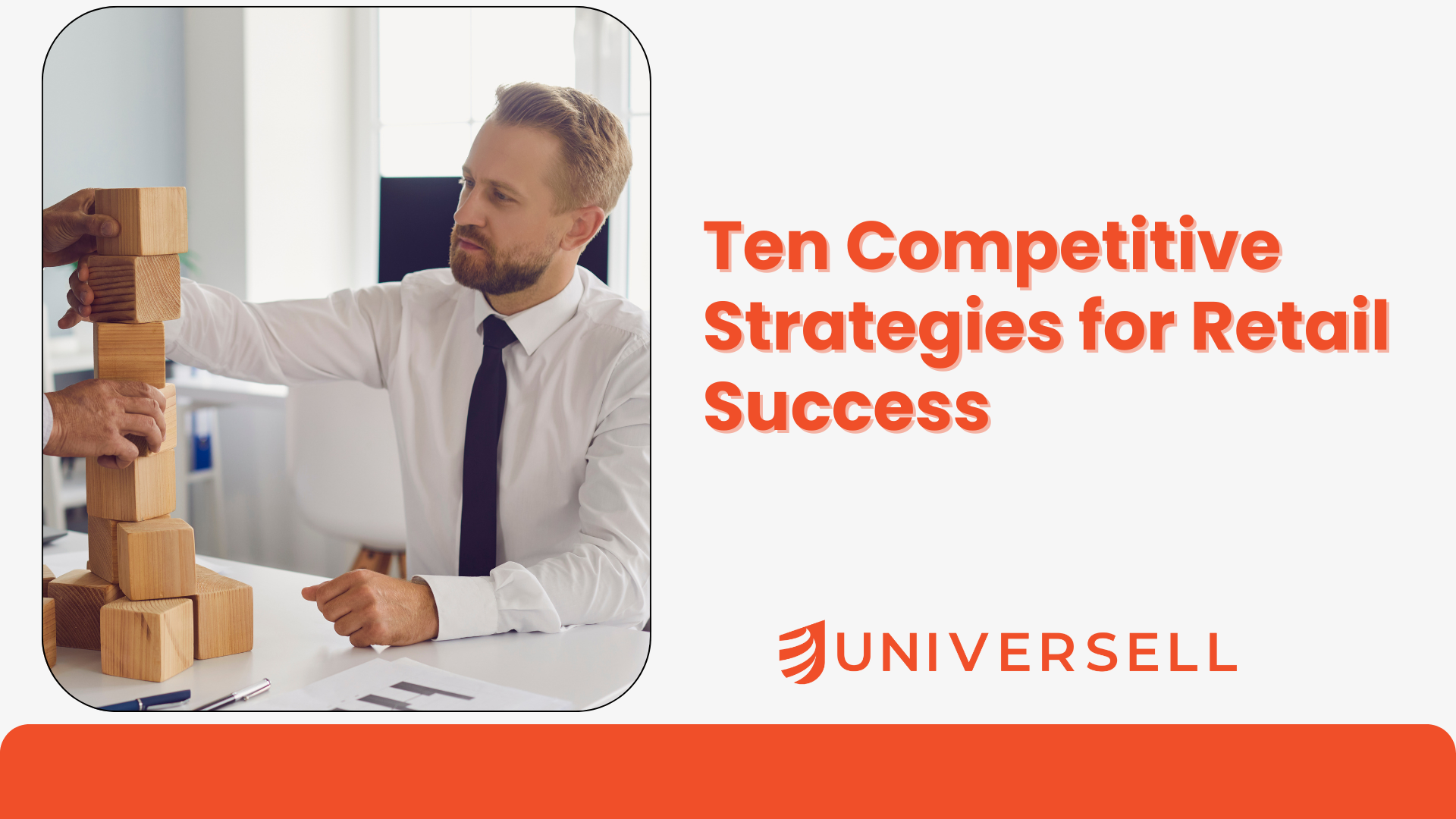 Ten Competitive Strategies for Retail Success