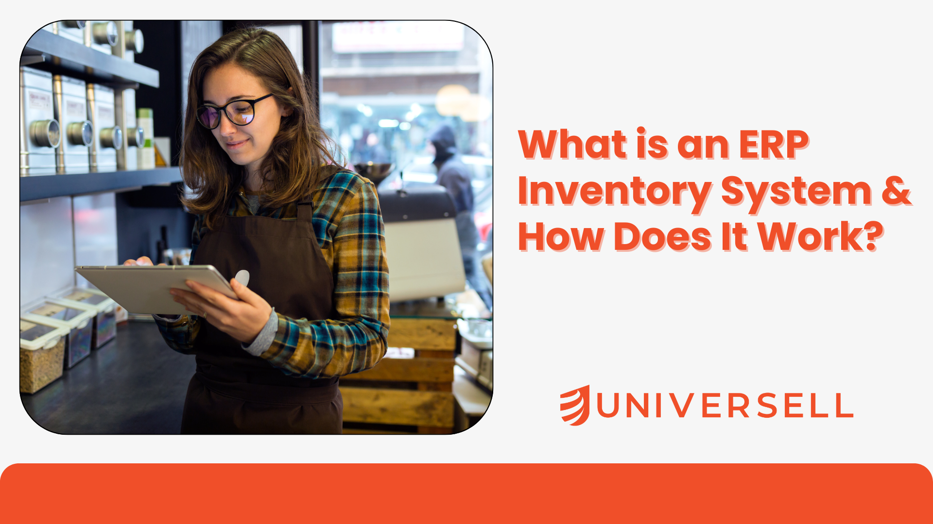 What is an ERP Inventory System & How Does It Work?