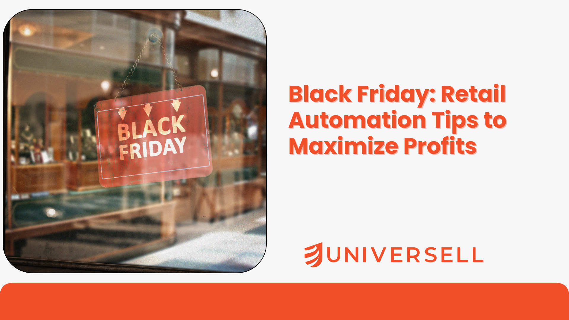 Black Friday: Retail Automation Tips to Maximize Profits