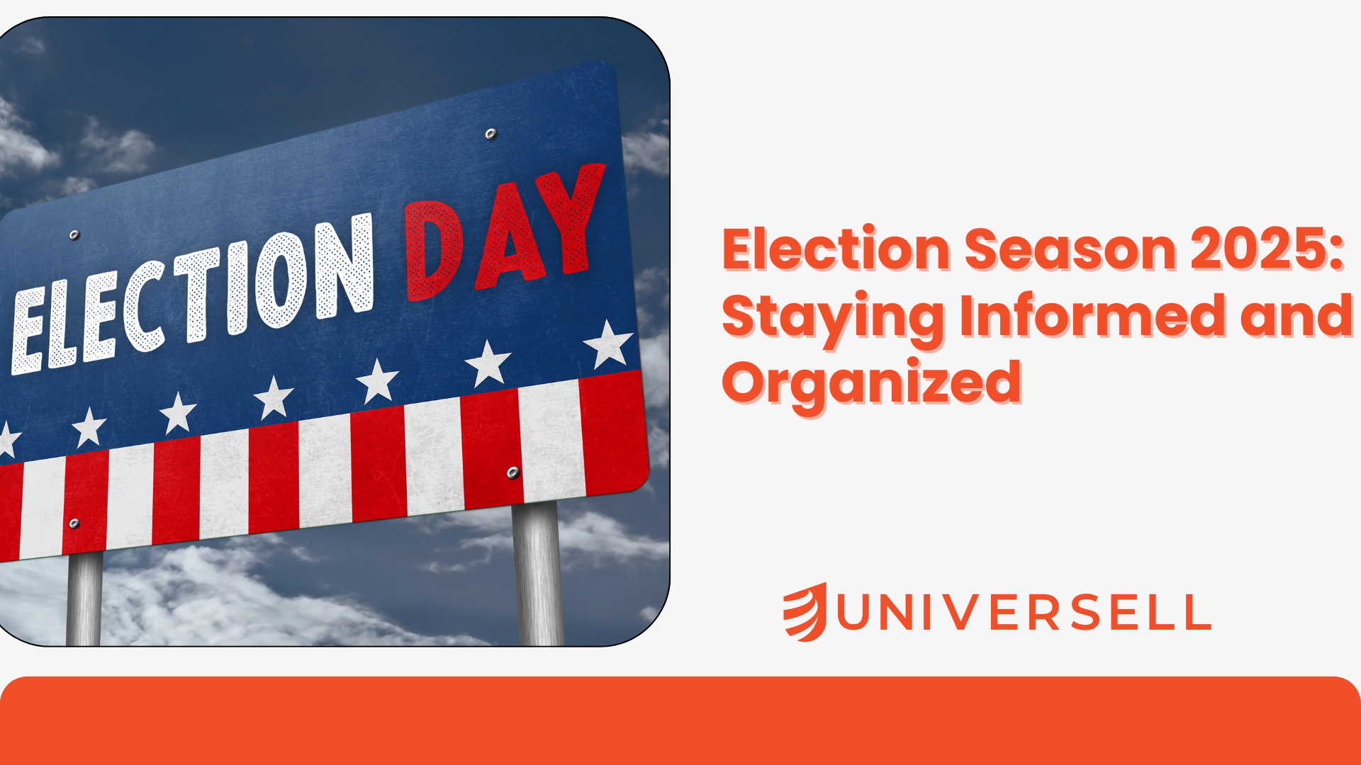 Election Season 2025: Staying Informed and Organized