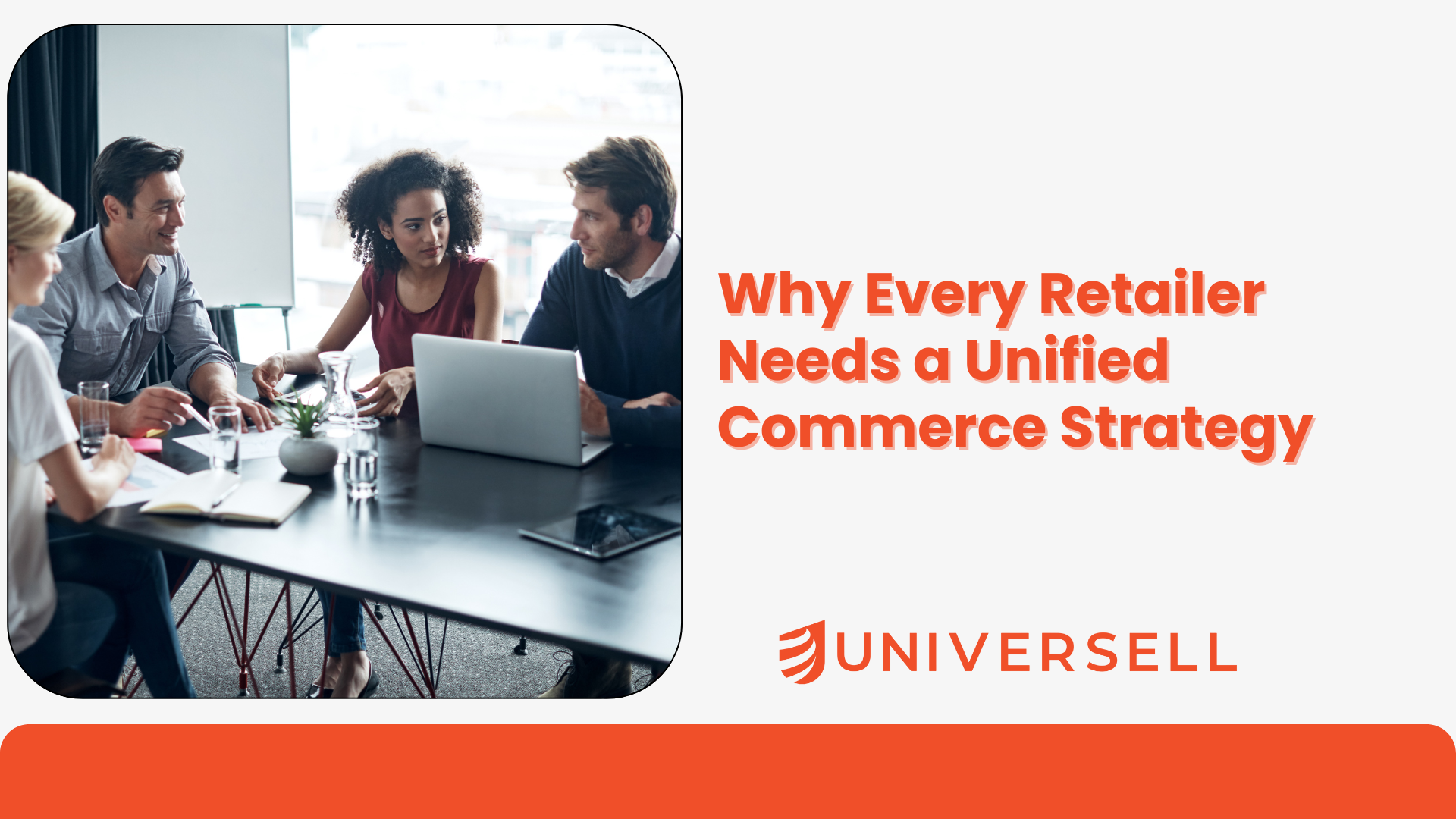 Why Every Retailer Needs a Unified Commerce Strategy