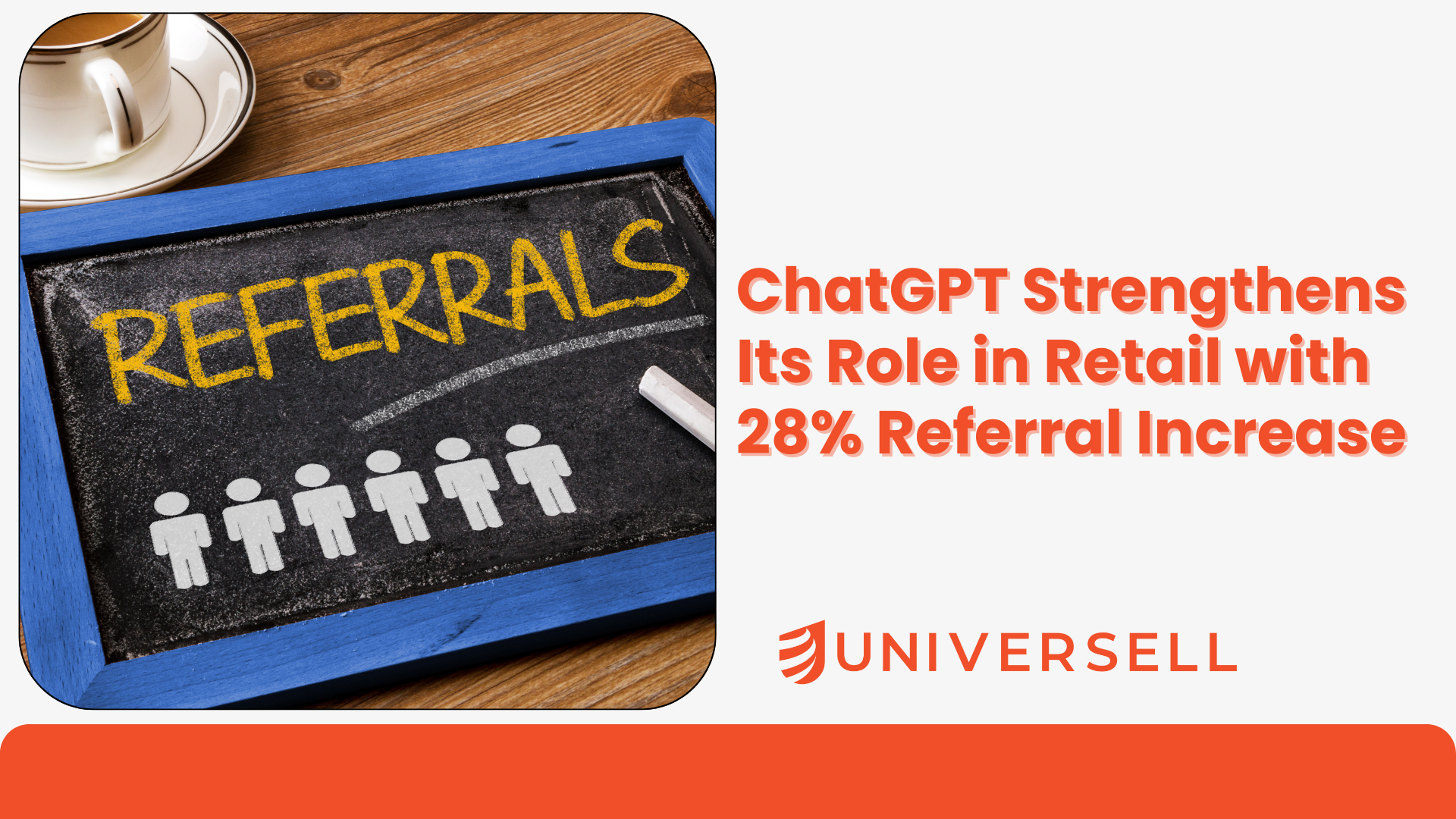 ChatGPT Strengthens Its Role in Retail with 28% Referral Increase