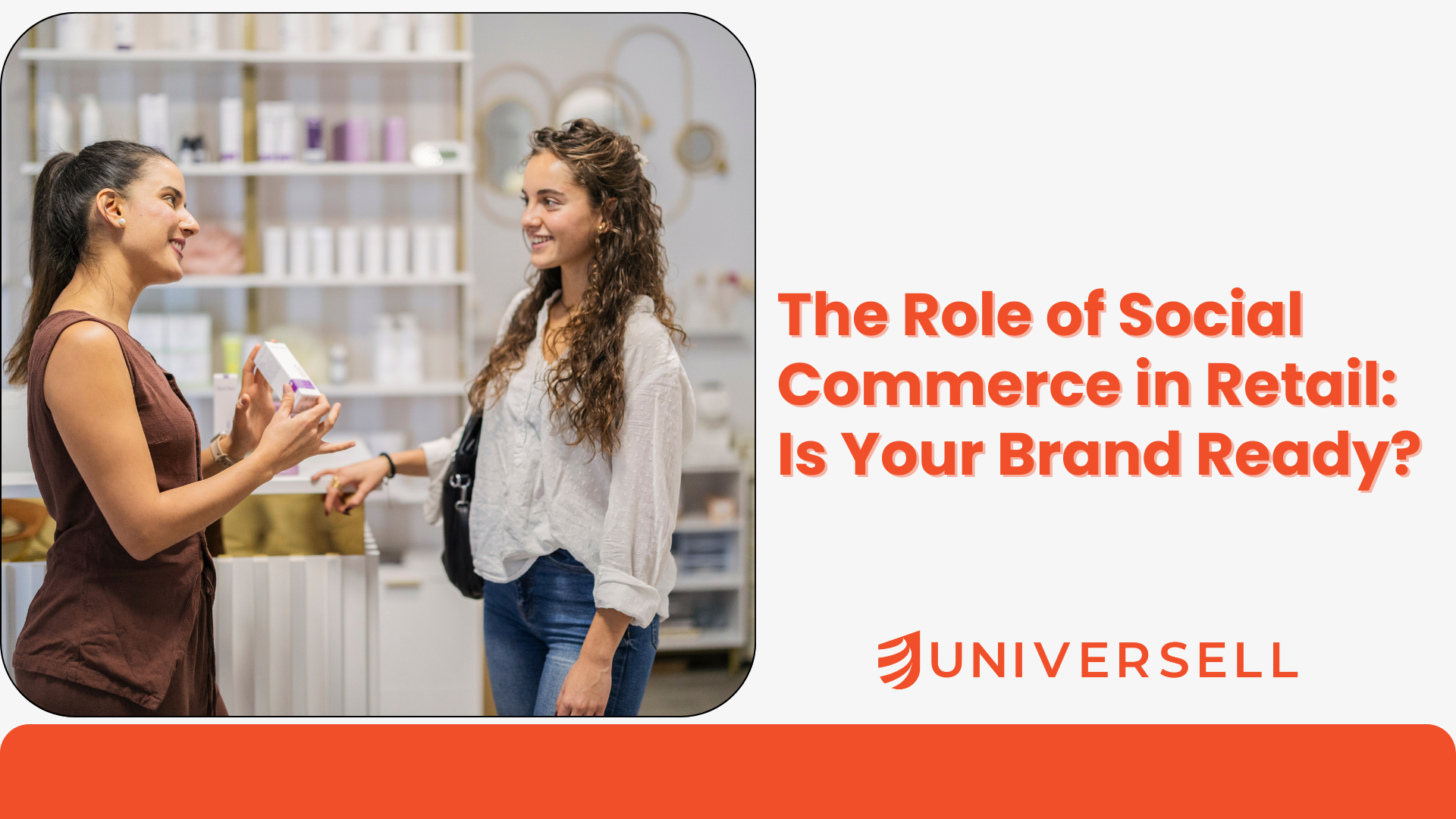 The Role of Social Commerce in Retail: Is Your Brand Ready?