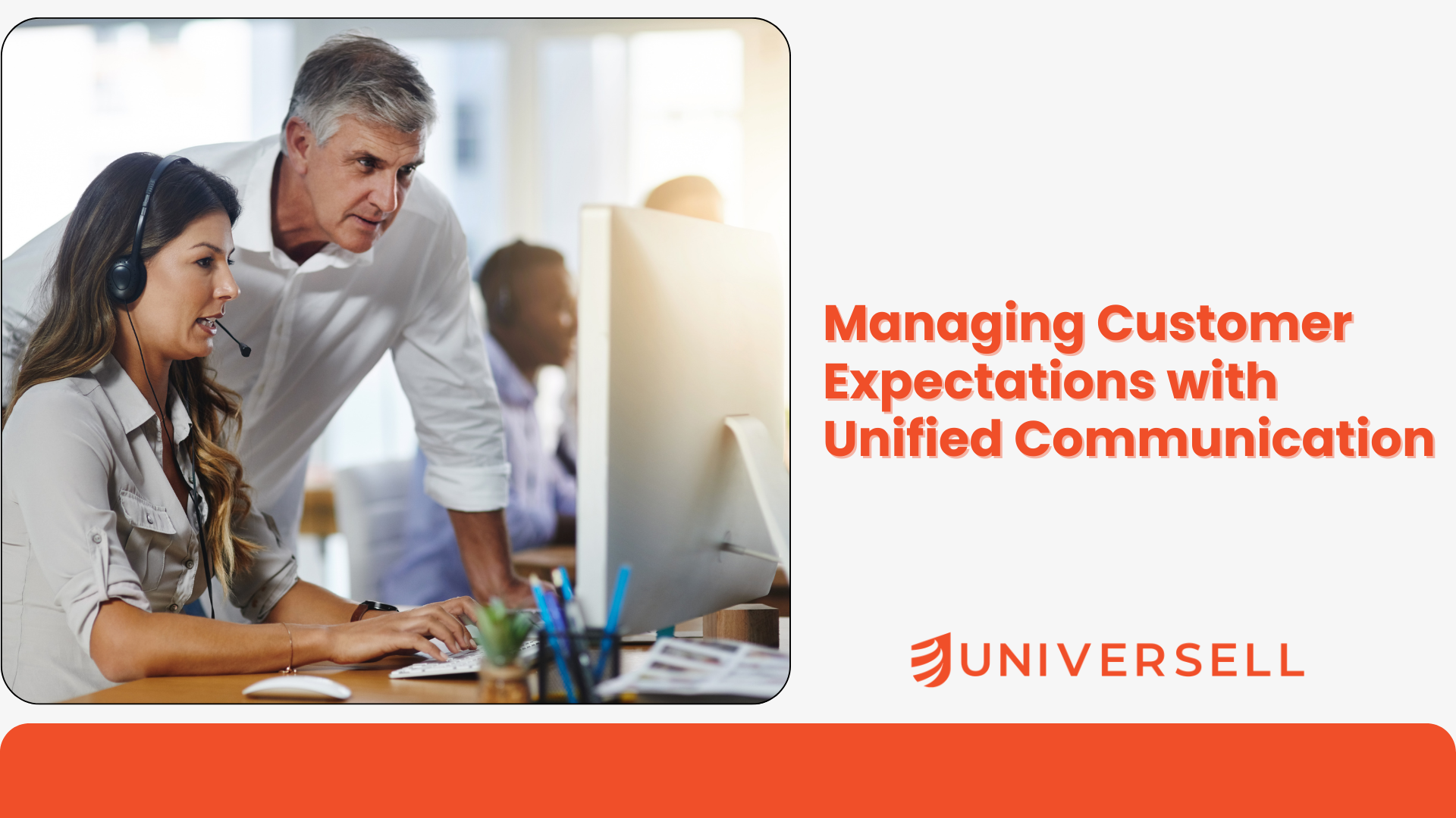 Managing Customer Expectations with Unified Communication