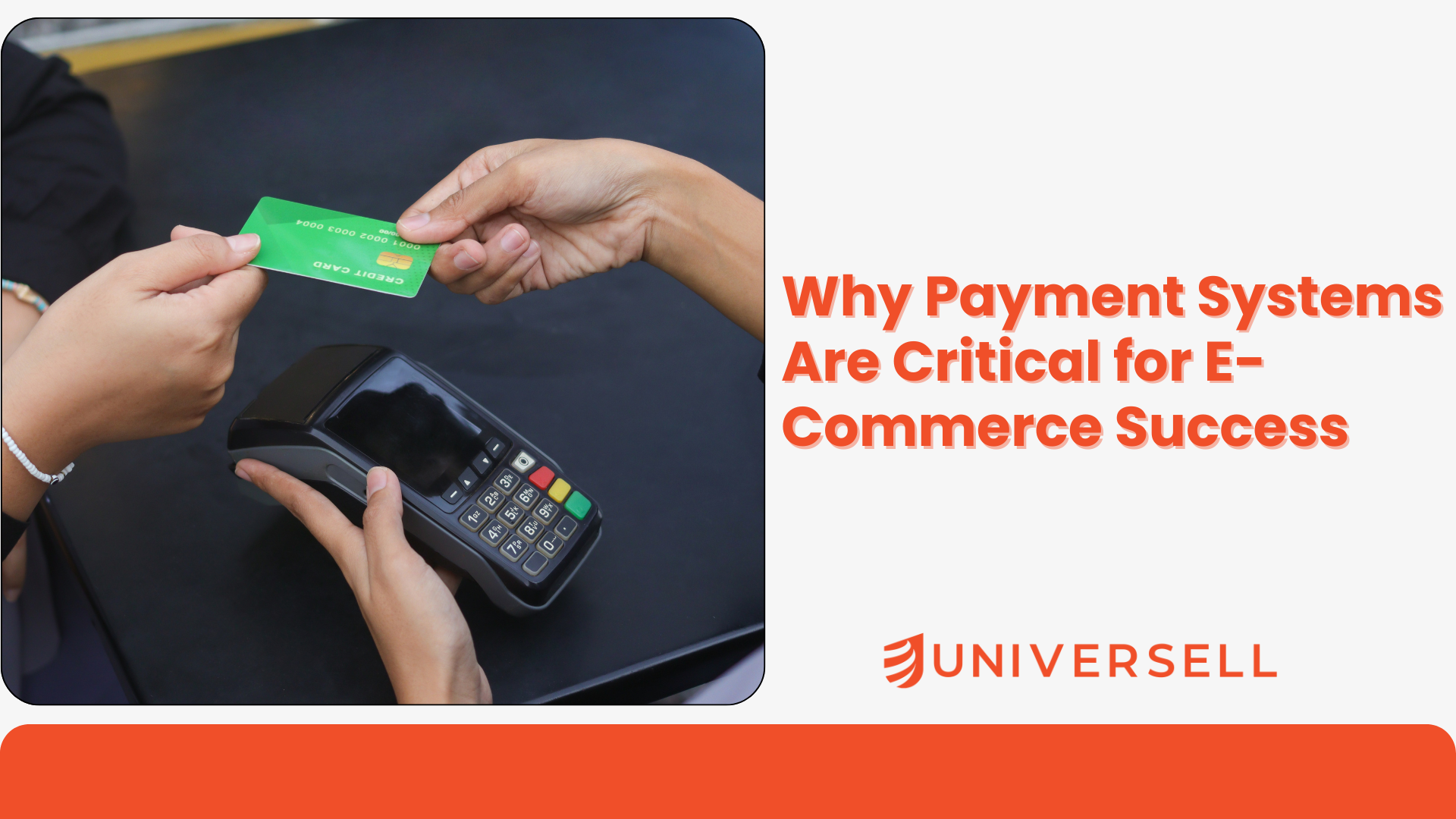 Why Payment Systems Are Critical for E-Commerce Success