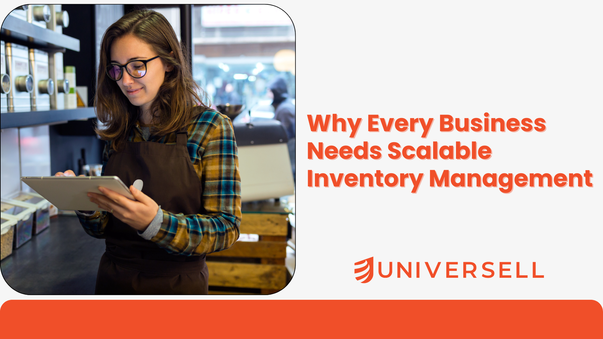 Why Every Business Needs Scalable Inventory Management