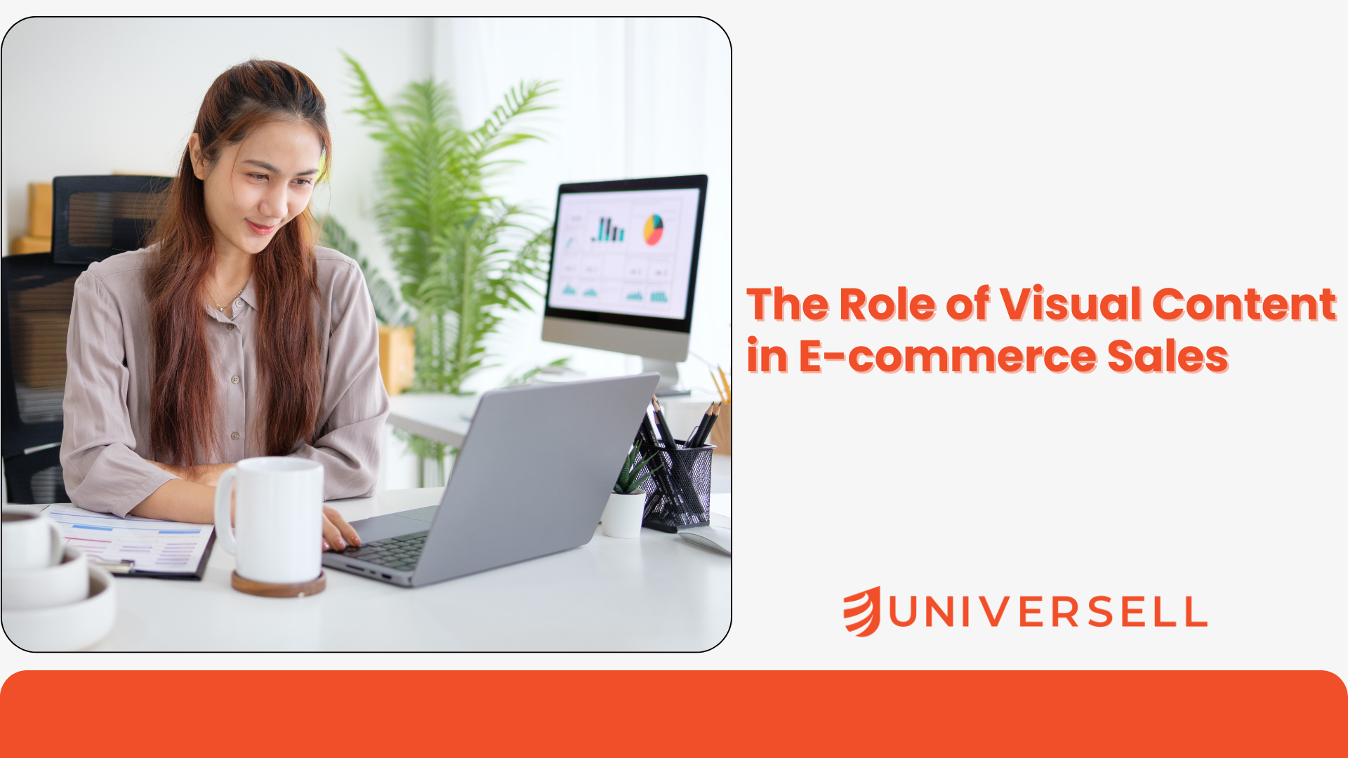 The Role of Visual Content in E-commerce Sales: Best Practices