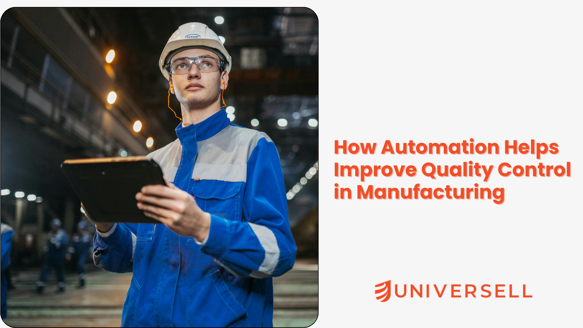 How Automation Helps Improve Quality Control in Manufacturing