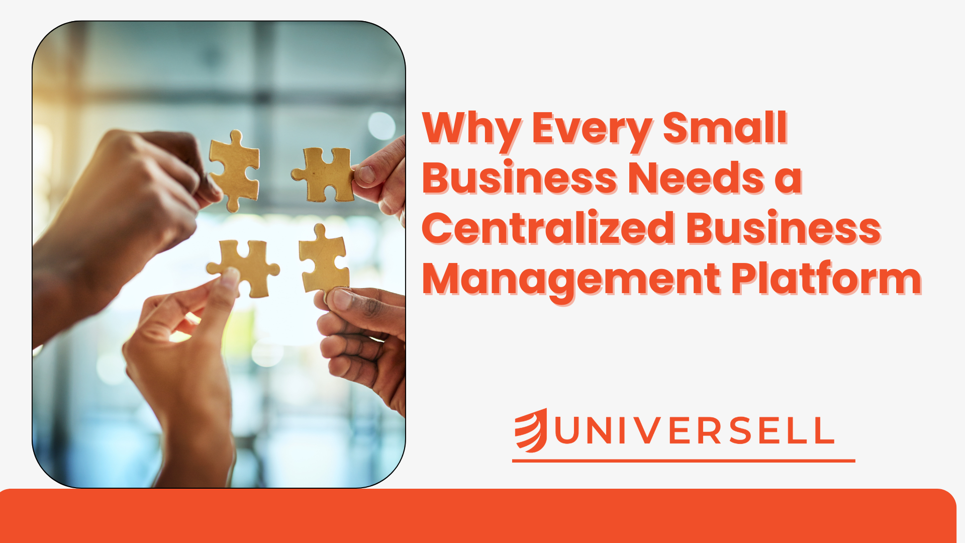 Why Every Small Business Needs a Centralized Business Management Platform