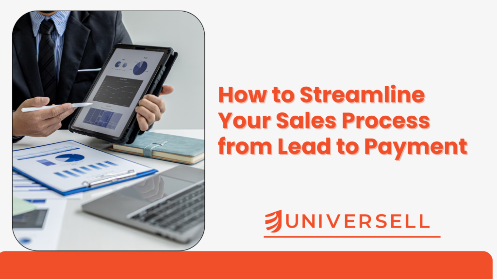 How to Streamline Your Sales Process from Lead to Payment