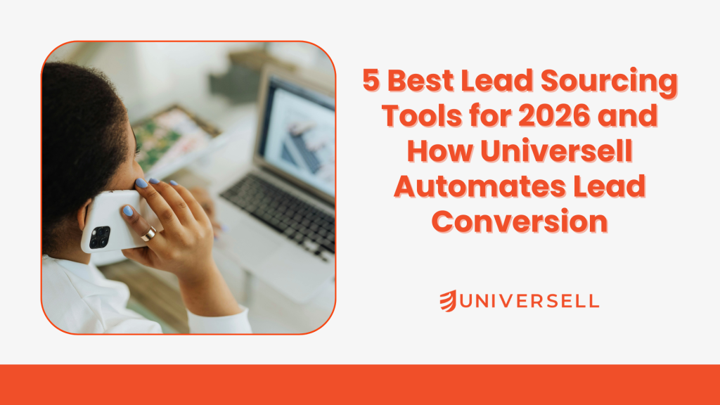 5 Best Lead Sourcing Tools for 2026 and How Universell Automates Lead Conversion