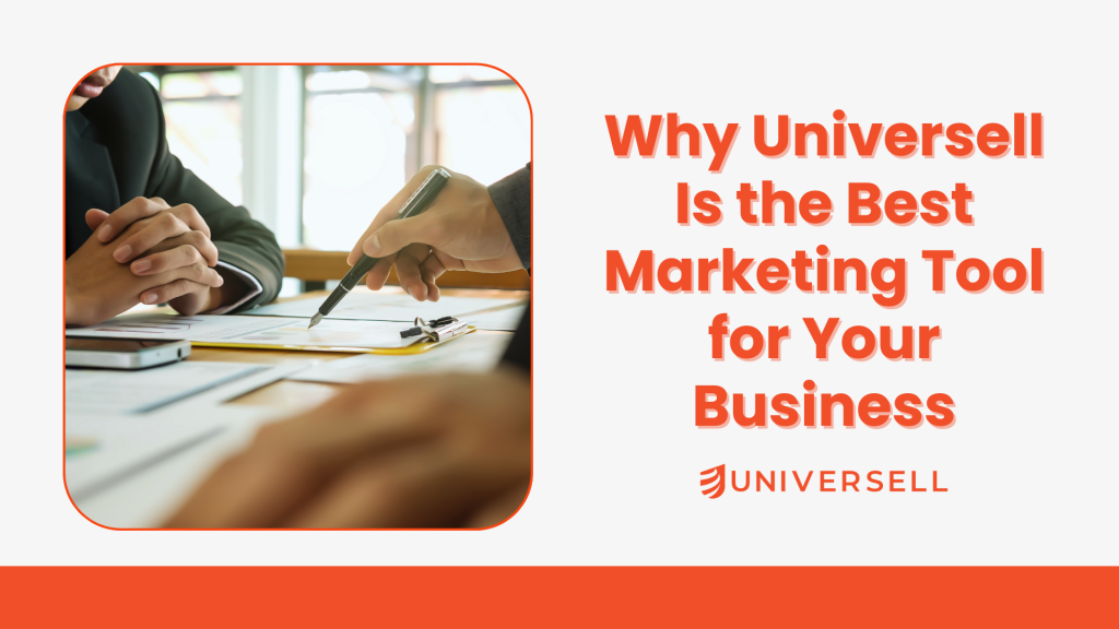 Why Universell Is the Best Marketing Tool for Your Business