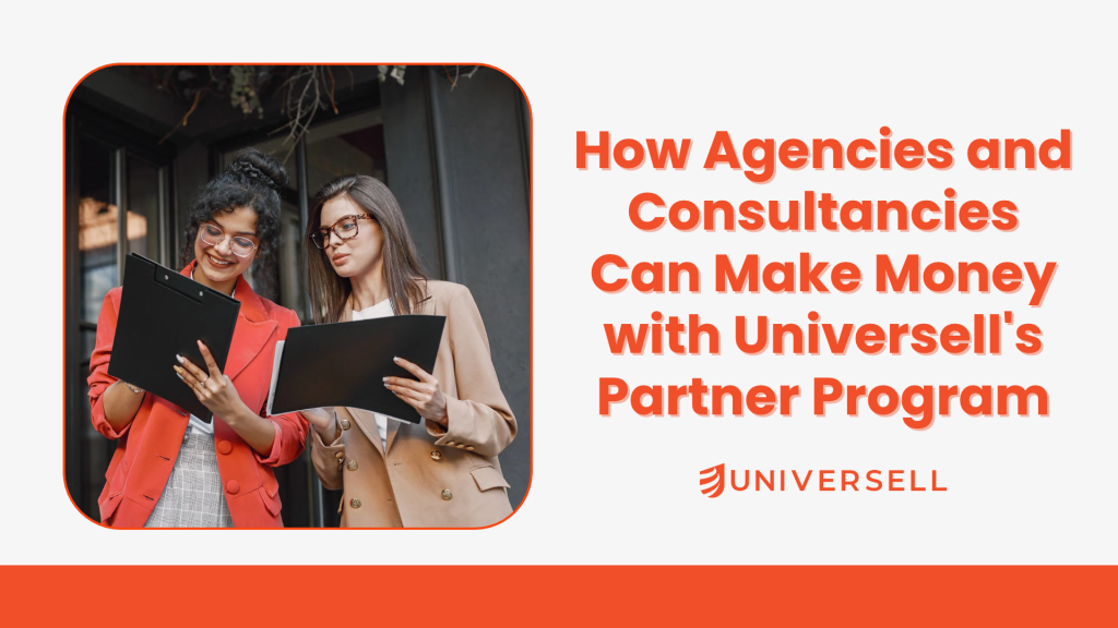 How Agencies and Consultancies Can Make Money with Universell’s Partner Program